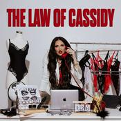 Podcast The Law Of Cassidy