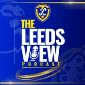 Podcast The Leeds View | Daily Leeds United News, Podcasts & Transfer Talk