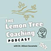 Podcast The Lemon Tree Coaching