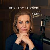 Podcast Am I The Problem?