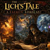 Podcast The Lich's Tale: A Faerûn Lorecast