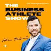 Podcast The Business Athlete Show