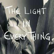 Podcast The Light in Every Thing