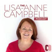 Podcast The Lisa-Anne Campbell Podcast