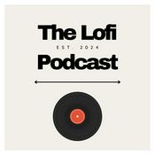 Podcast The Lofi Podcast