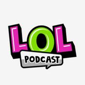 Podcast The LOL Podcast