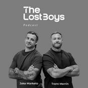 Podcast The Lost Boys with Trent Merrin & Jake Marketo