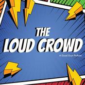 Podcast The Loud Crowd