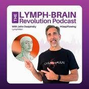Podcast The Lymph-Brain Revolution Podcast