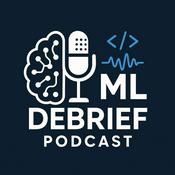 Podcast The Machine Learning Debrief