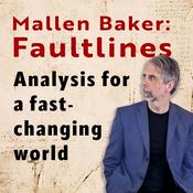 Podcast Mallen Baker: Faultlines
