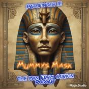 Podcast Pathfinder 1e MUMMYS MASK "The Man From Osirion" Podcast