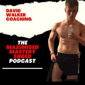 Podcast The Maximised Mastery Shred Podcast