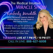 Podcast The Medical Intuitive Miracle Show with Kimberly Meredith