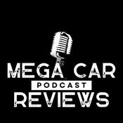 Podcast The Mega Car Review Podcast