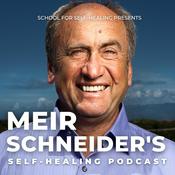 Podcast Meir Schneider’s Self-Healing Podcast
