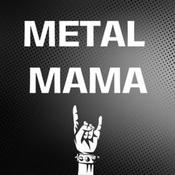 Podcast The Metal Mama Podcast