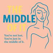 Podcast The Middle of It