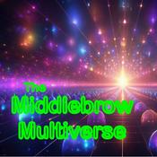 Podcast The Middlebrow Multiverse