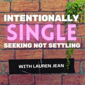 Podcast Intentionally Single Seeking Not Settling
