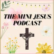 Podcast The Mini Jesus Podcast
