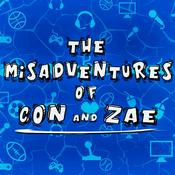 Podcast The Misadventures of Con & Zae