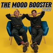 Podcast The Mood Booster Podcast