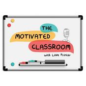 Podcast The Motivated Classroom
