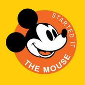 Podcast The Mouse Started It