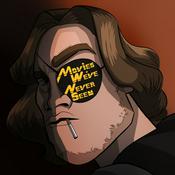 Podcast The Movies We've Never Seen Podcast