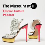 Podcast The Museum at FIT Fashion Culture Podcast