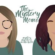 Podcast The Mystery Moms
