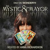 Podcast The Mystic and The Mayor