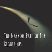 Podcast The Narrow Path of The Righteous