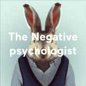 Podcast The Negative Psychologist