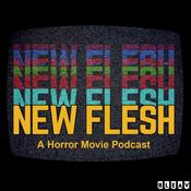 Podcast The New Flesh Horror Movies Horror News Scary Movie