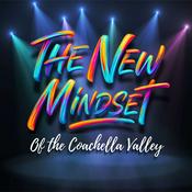 Podcast The New Mindset Of The Coachella Valley