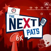 Podcast The Next Pats Podcast - A Patriots Podcast