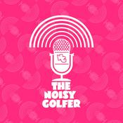 Podcast The Noisy Golfer Podcast