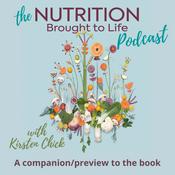 Podcast The Nutrition Brought to Life Podcast