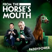 Podcast Paddy Power presents From The Horse's Mouth