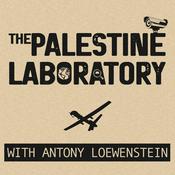 Podcast The Palestine Laboratory