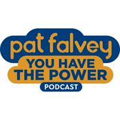 Podcast Pat Falvey: You Have The Power Podcast