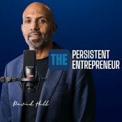 Podcast The Persistent Entrepreneur