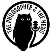 Podcast The Philosopher & The News