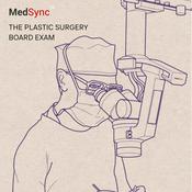 Podcast The Plastic Surgery Board Exam