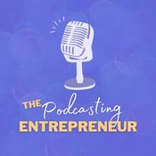 Podcast The Podcasting Entrepreneur