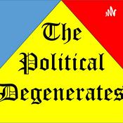 Podcast The Political Degenerates