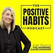 Podcast The Positive Habits Podcast