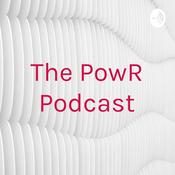 Podcast The PowR Podcast
